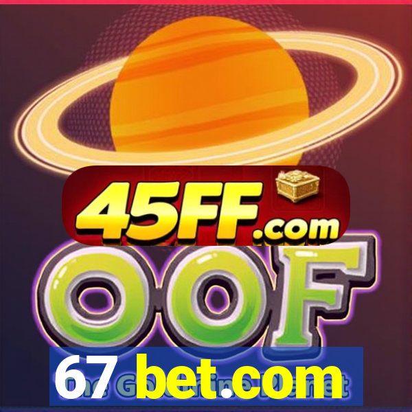 67 bet.com